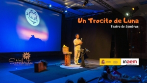 Un Trocito De Luna - Teatro de Sombras - A la Sombrita -EventoWeb INAEM