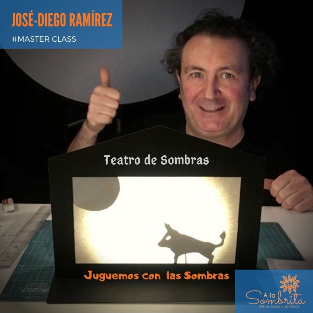 A LA SOMBRITA - Teatro De Sombras Jose-Diego Ramírez