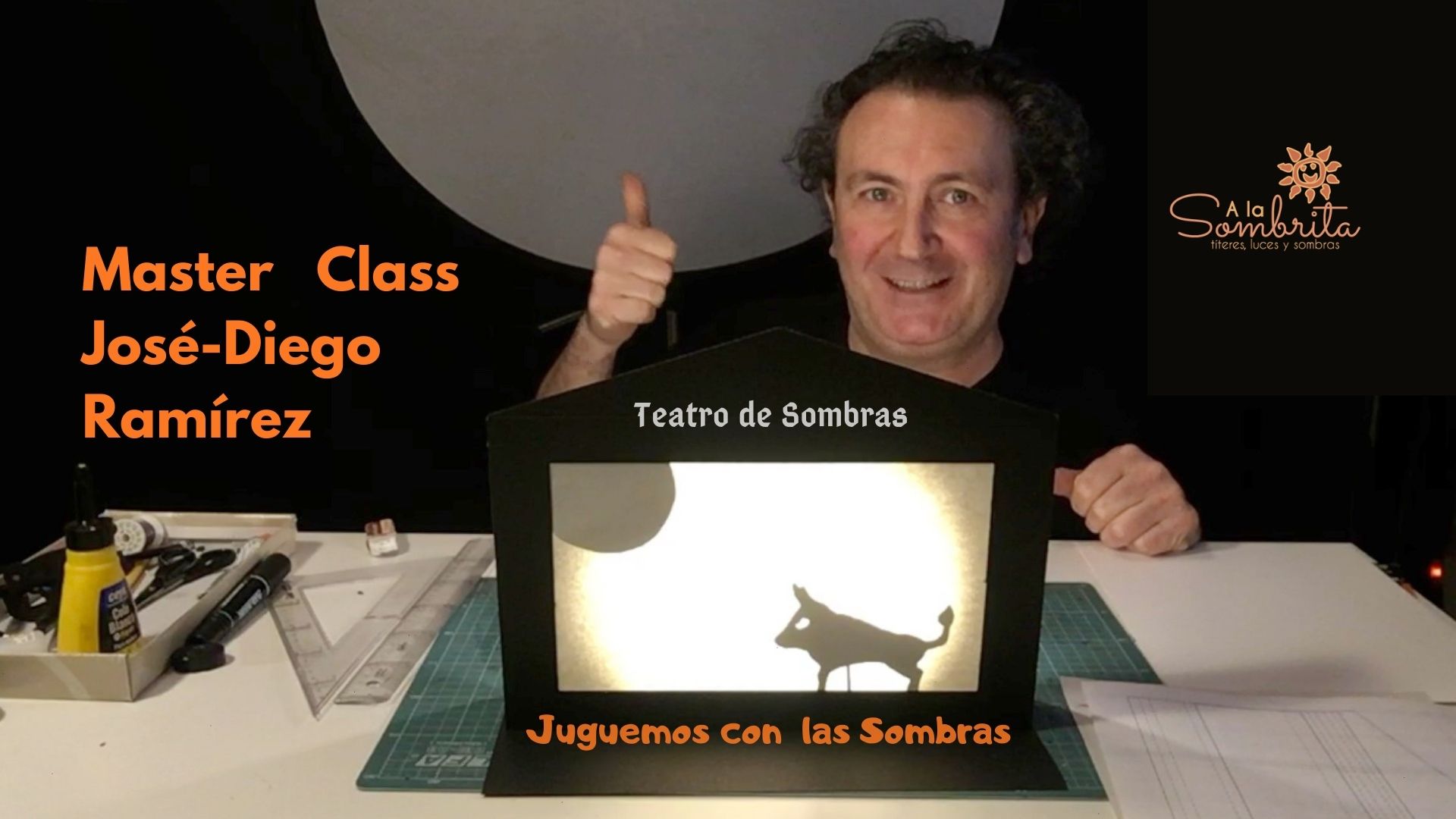Master-Class Jose Diego Ramirez - Teatro de Sombras - A la Sombrita -EventoWeb