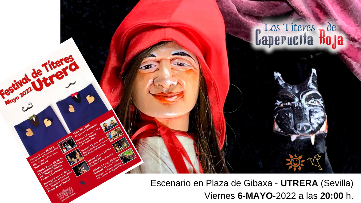 Los Titeres de Caperucita Roja - Teatro de Pocas Luces Festival de Títeres de Utrera 2022