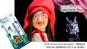 Los Titeres de Caperucita Roja - Teatro de Pocas Luces en la 42 FIT Sevilla