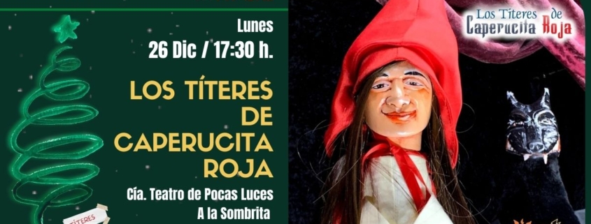 26-12-2022 Los Titeres de Caperucita Roja - III Festival Teatro Navidad Écija 2022 - Event