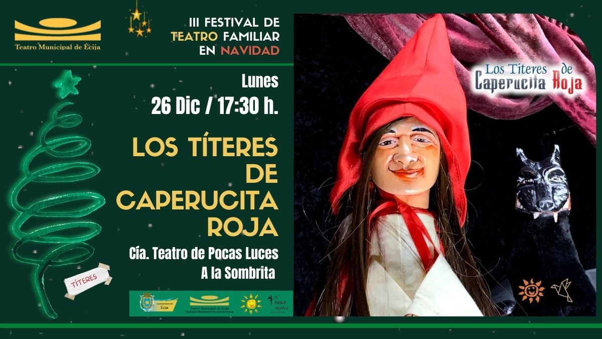 26-12-2022 Los Titeres de Caperucita Roja - III Festival Teatro Navidad Écija 2022 - Event