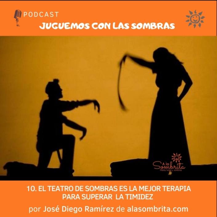 10# EL TEATRO DE SOMBRAS ES LA MEJOR TERAPIA PARA SUPERAR LA TIMIDEZ