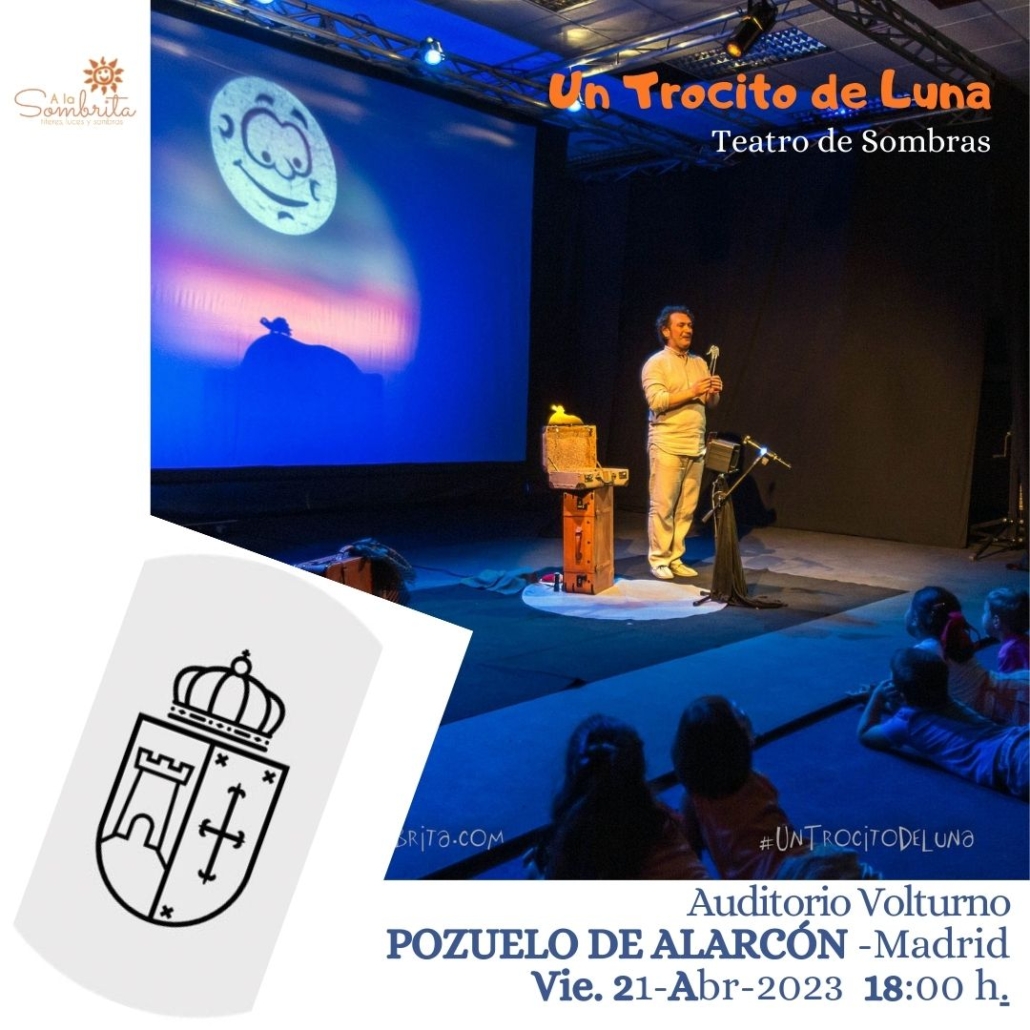 Un Trocito de Luna - Teatro de Sombras - A la Sombrita POZUELO DE ALARCÓN-2