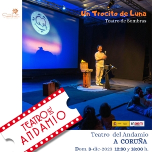 Un Trocito de Luna - Teatro de Sombras - A la Sombrita A CORUÑA