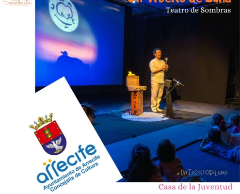 Un Trocito de Luna - Teatro de Sombras - A la Sombrita - 2024 ARRECIFE