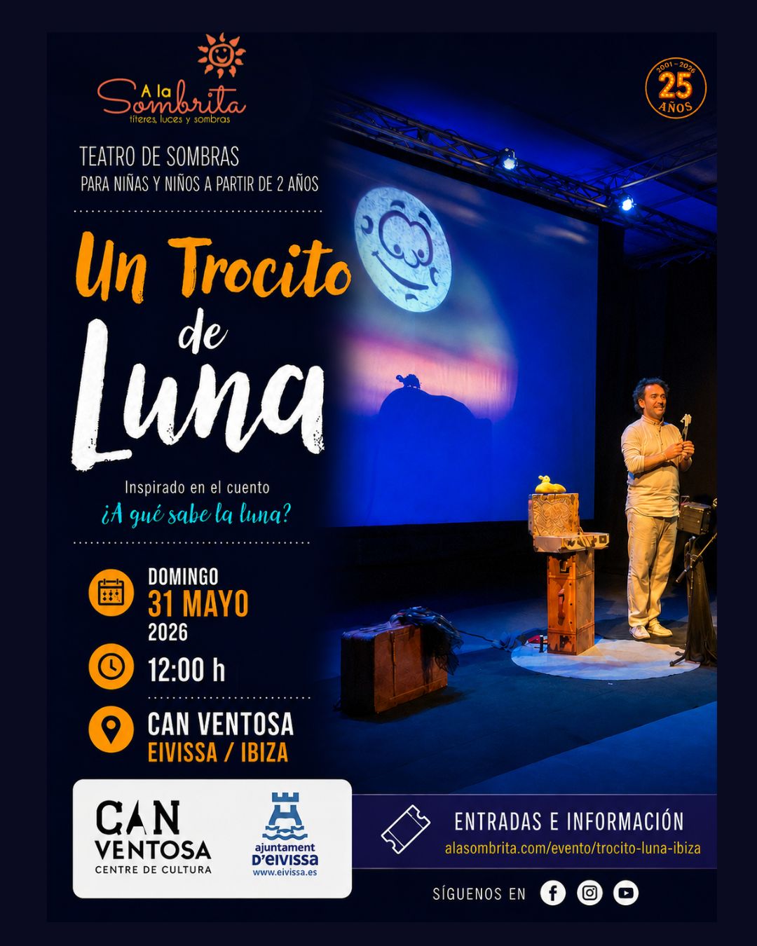 Un Trocito de Luna - Teatro de Sombras - A la Sombrita - Eivissa IBIZA CARTEL