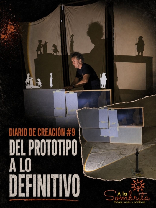 Diario de Creación EL DIABLO COJUELO – Teatro de Sombras #9 José Diego Ramírez prueba luces y siluetas ante los tres bastidores de proyección de El Diablo Cojuelo.